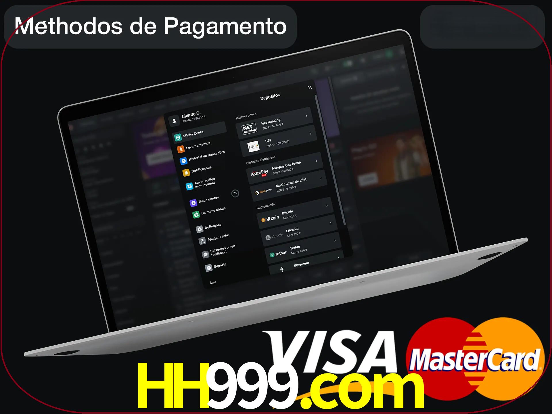 Use seu método de depósito preferido.
